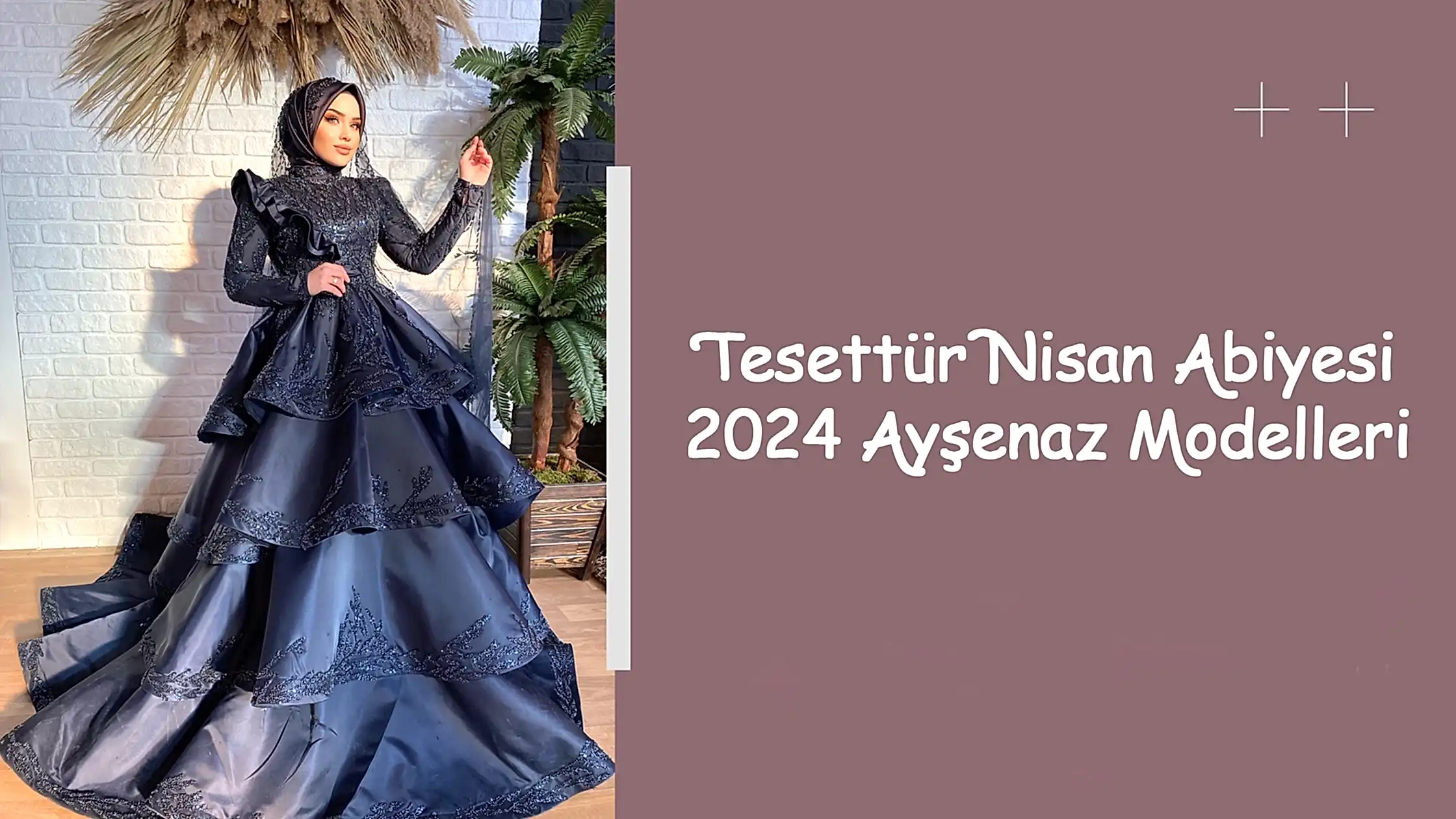 Tesettür Nisan Abiyesi 2024 Ayşenaz Modelleri