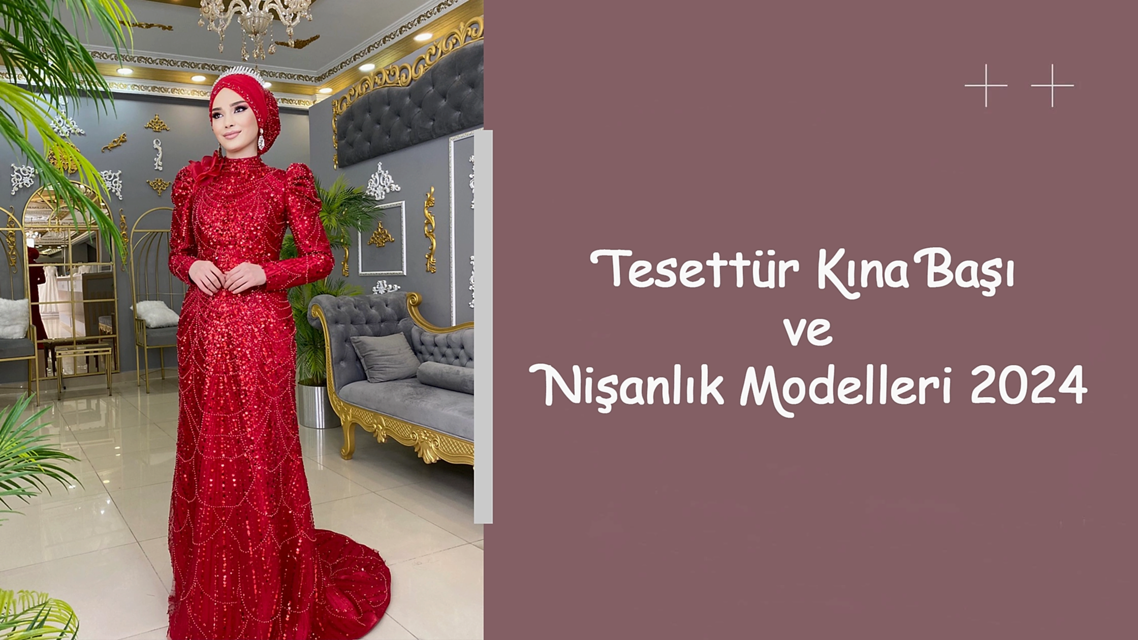 Tesettür Kına Başı ve Nişanlık Modelleri 2024