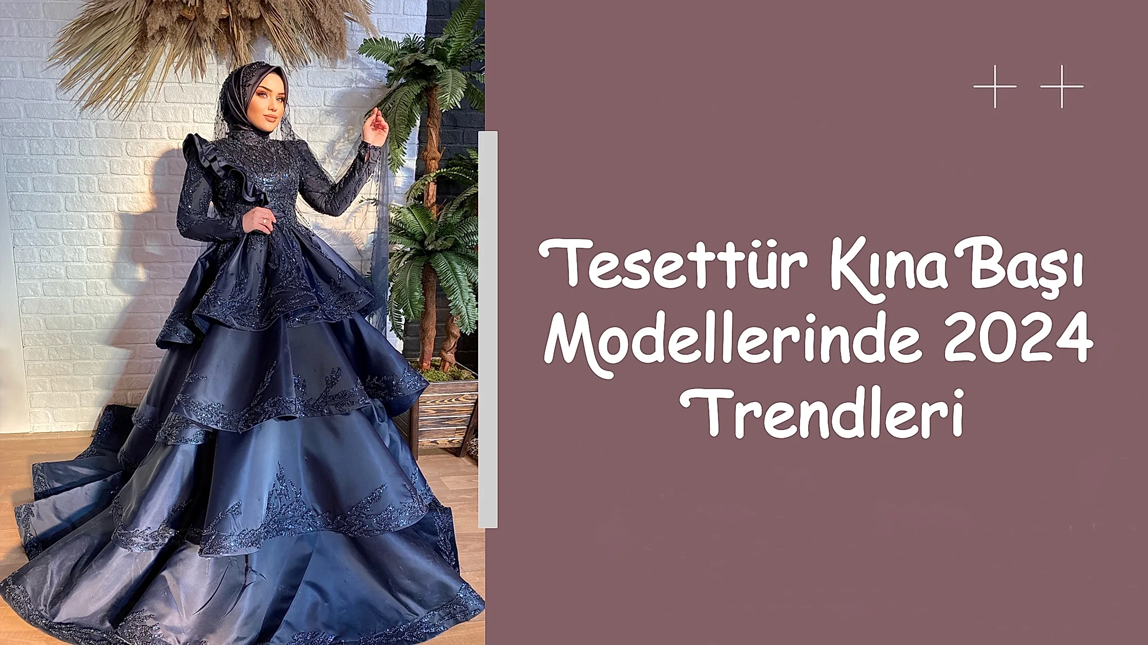 Tesettür Kına Başı Modellerinde 2024 Trendleri