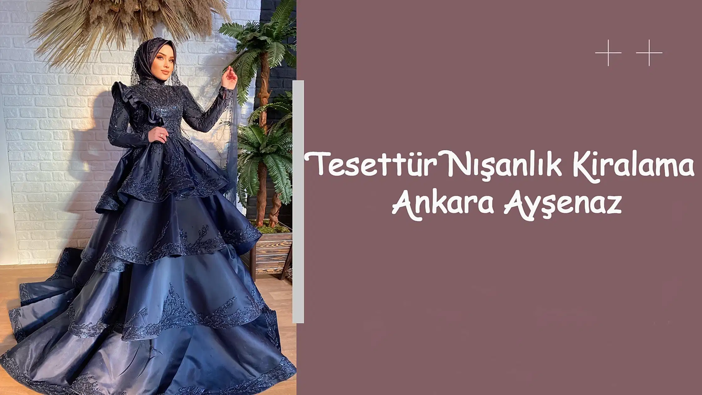 Tesettür Nışanlık Kiralama Ankara Ayşenaz