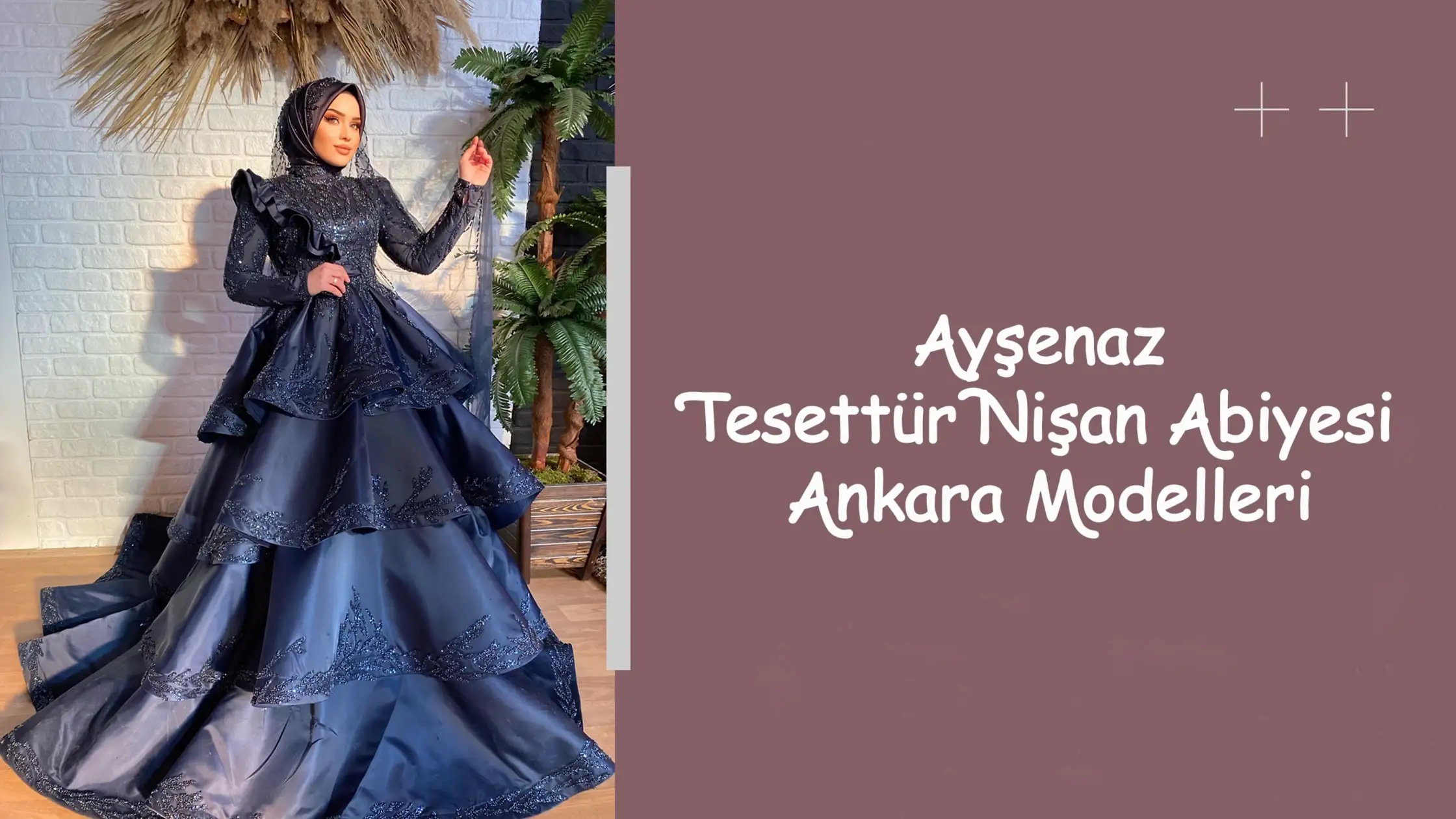 Ayşenaz Tesettür Nişan Abiyesi Ankara Modelleri