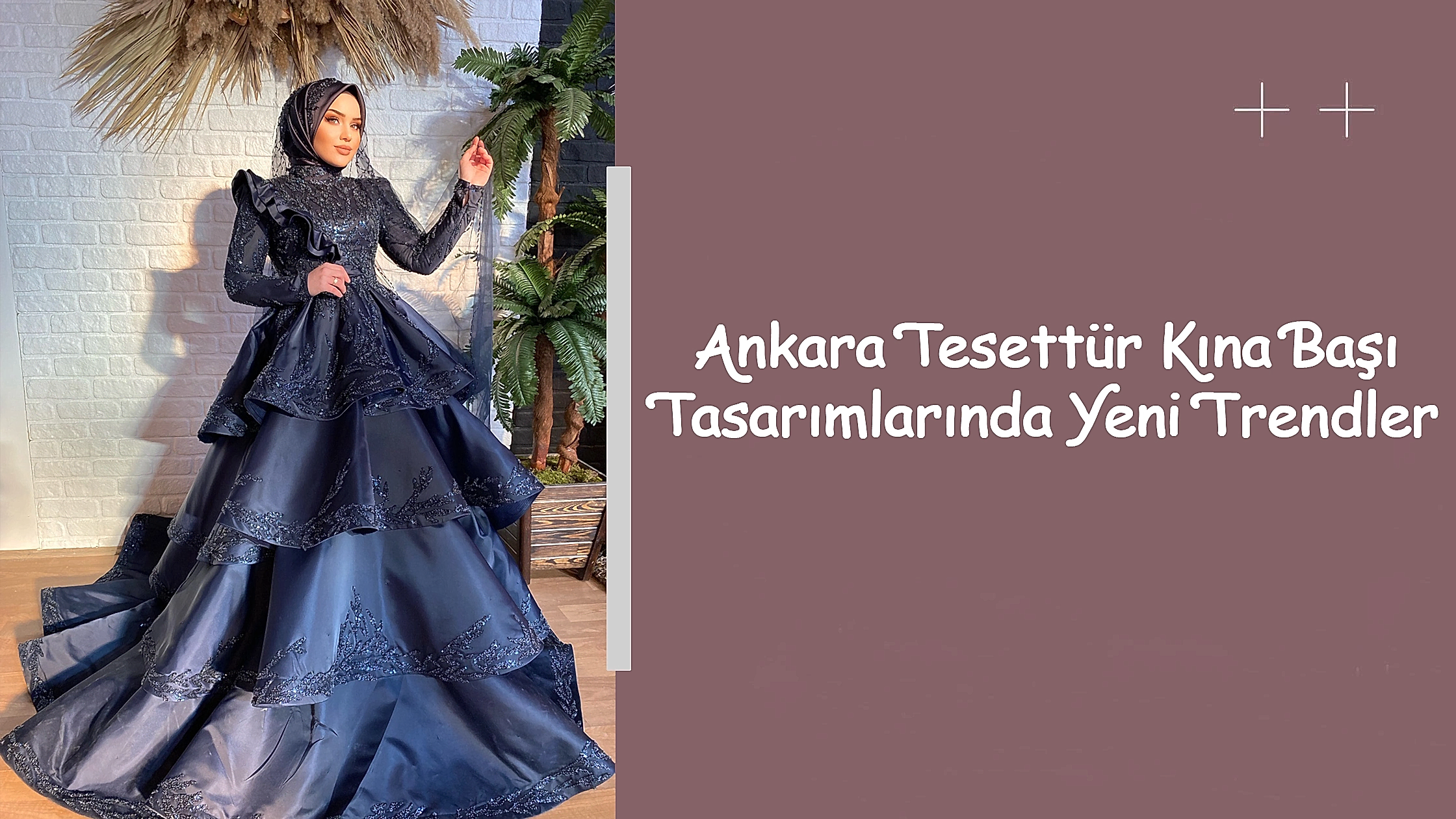 Ankara Tesettür Kına Başı Tasarımlarında Yeni Trendler