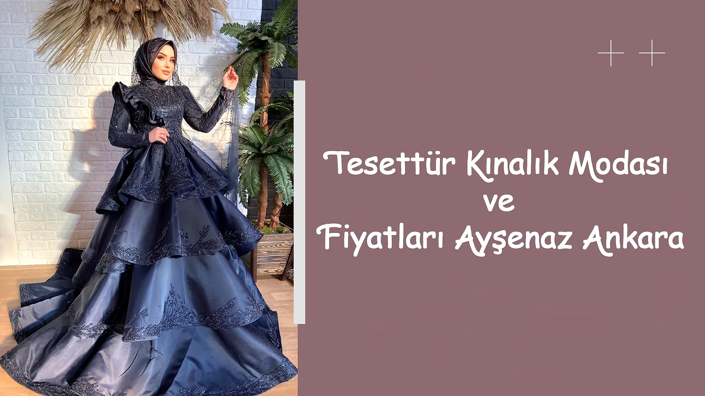 Tesettür Kınalık Modası ve Fiyatları Ayşenaz Ankara