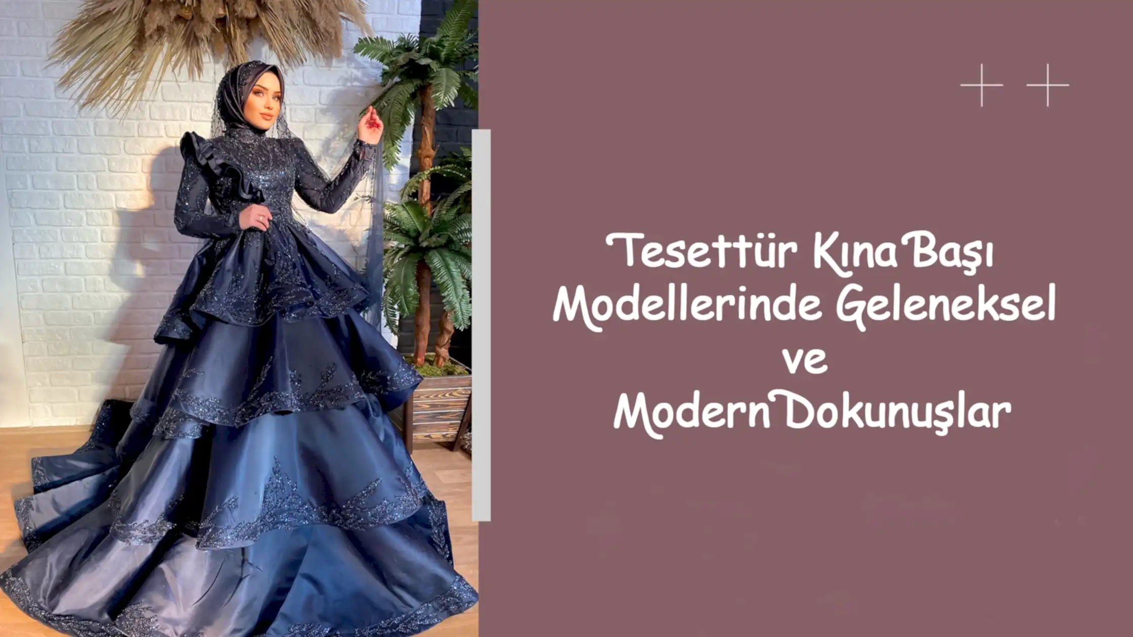 Tesettür Kına Başı Modellerinde Geleneksel ve Modern Dokunuşlar