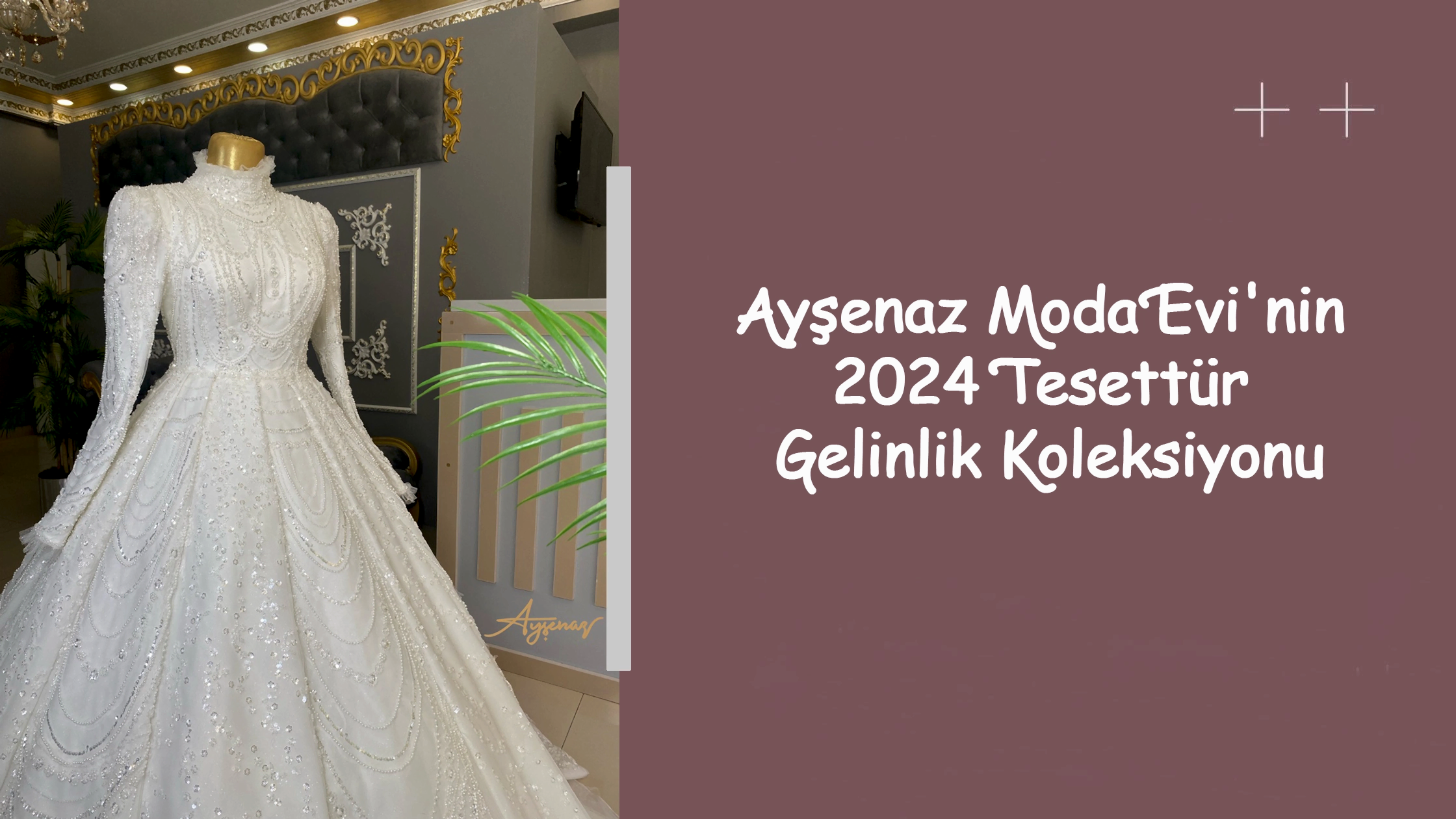 Ayşenaz Moda Evi'nin 2024 Tesettür Gelinlik Koleksiyonu