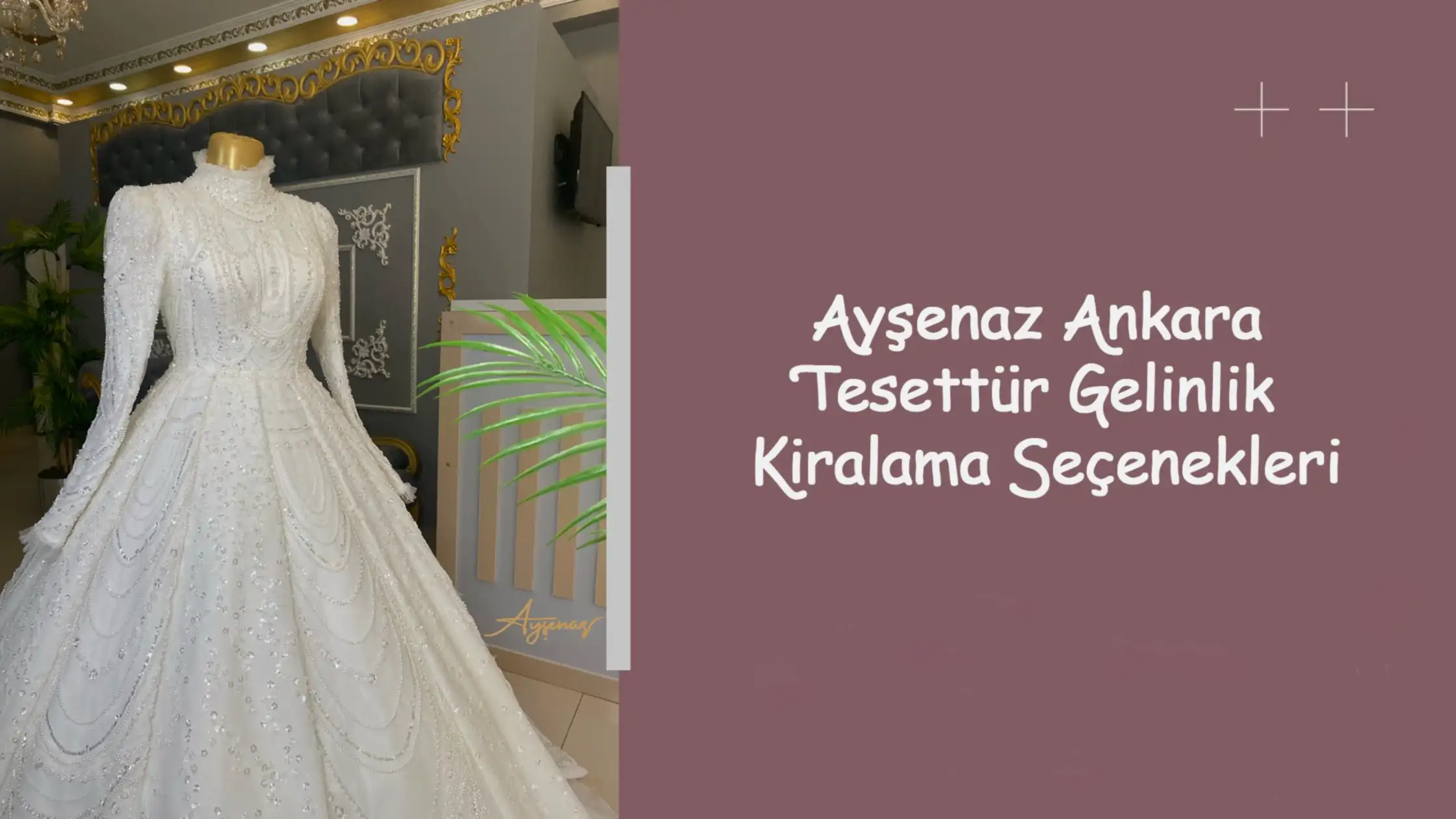 Ayşenaz Ankara Tesettür Gelinlik Kiralama Seçenekleri