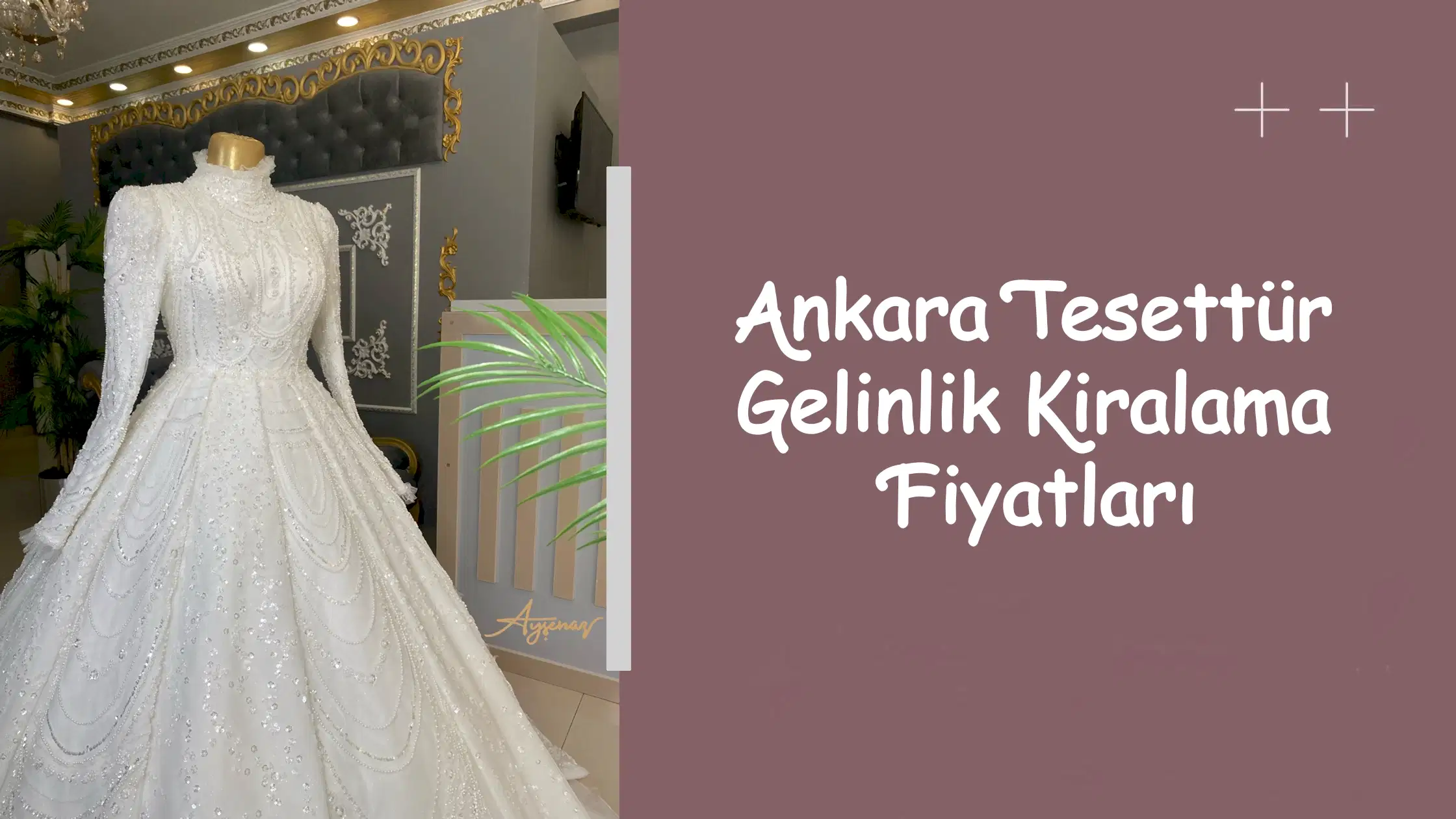 Ankara Tesettür Gelinlik Kiralama Fiyatları