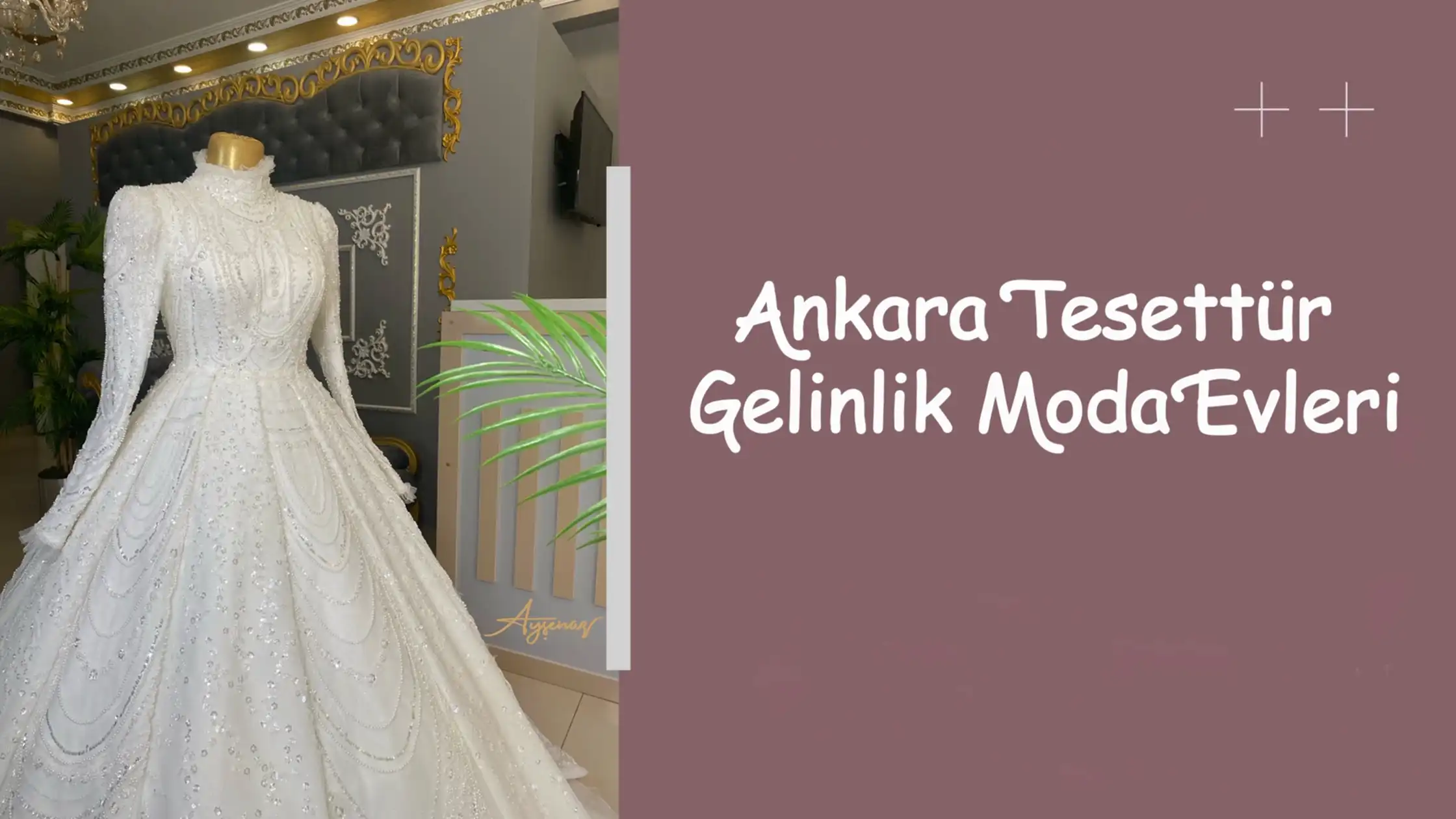 Ankara Tesettür Gelinlik Moda Evleri