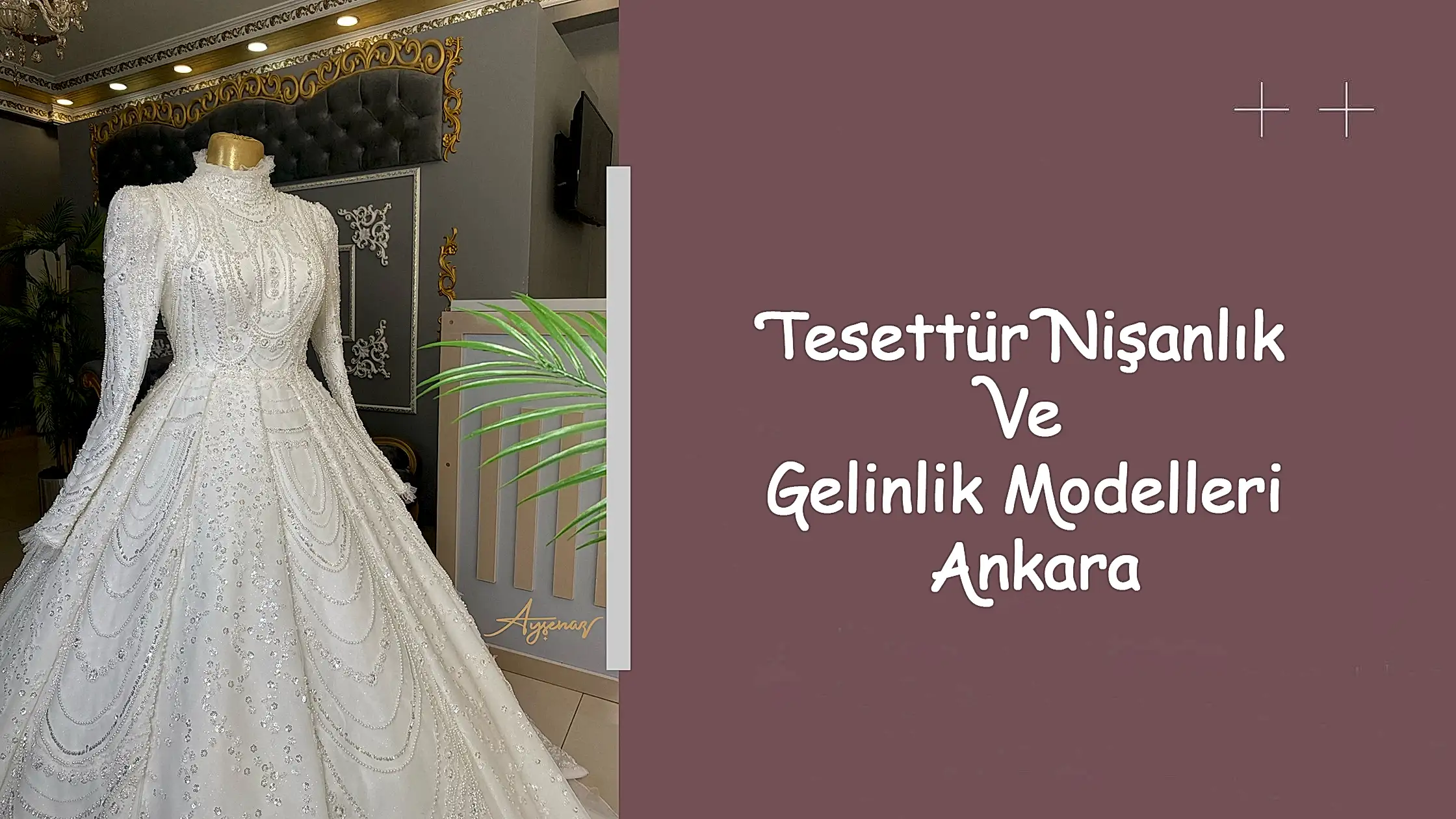 Tesettür Nişanlık Ve Gelinlik Modelleri Ankara