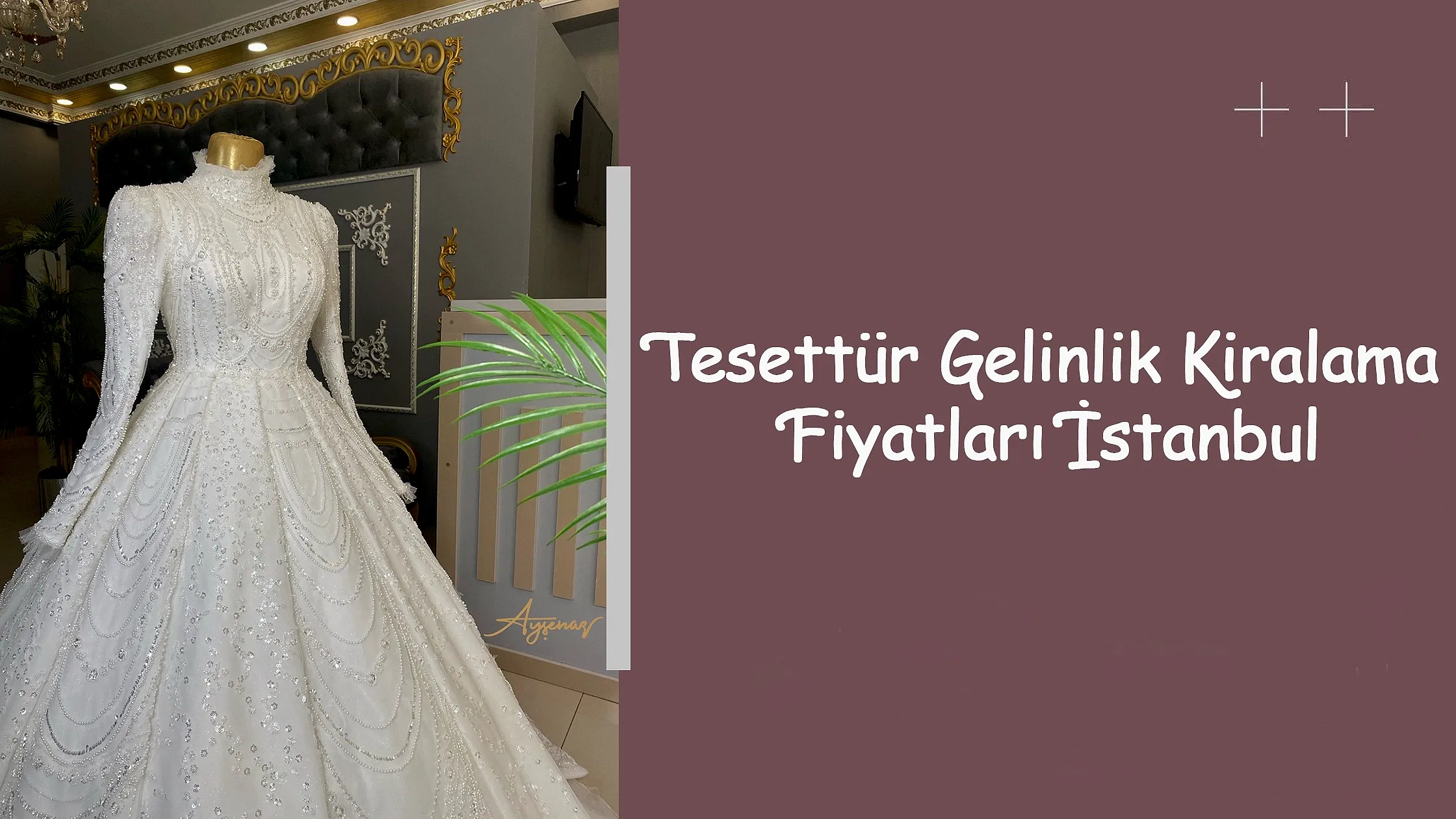 Tesettür Gelinlik Kiralama Fiyatları İstanbul