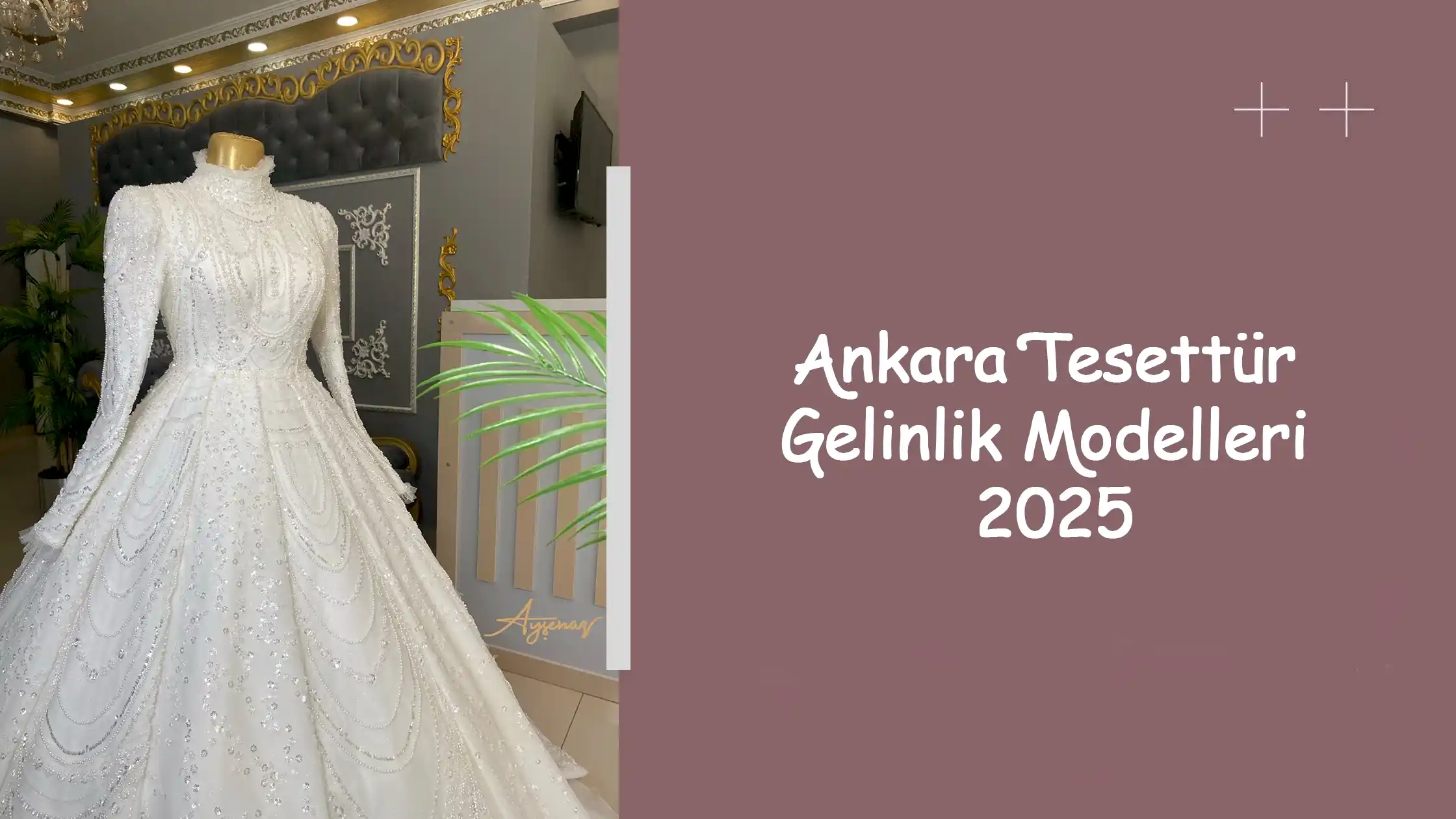 Ankara Tesettür Gelinlik Modelleri 2025