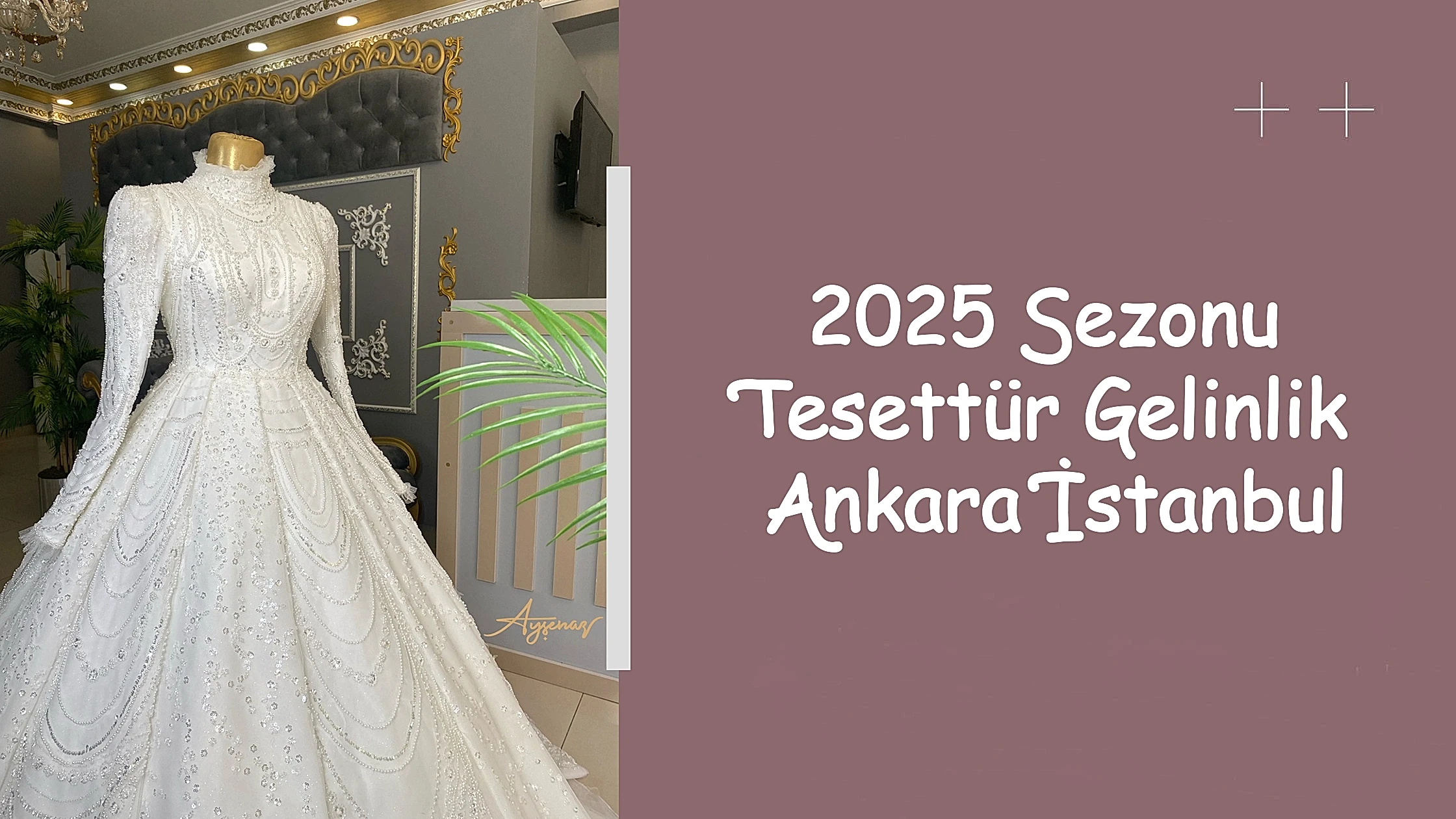 2025 Sezonu Tesettür Gelinlik Ankara İstanbul