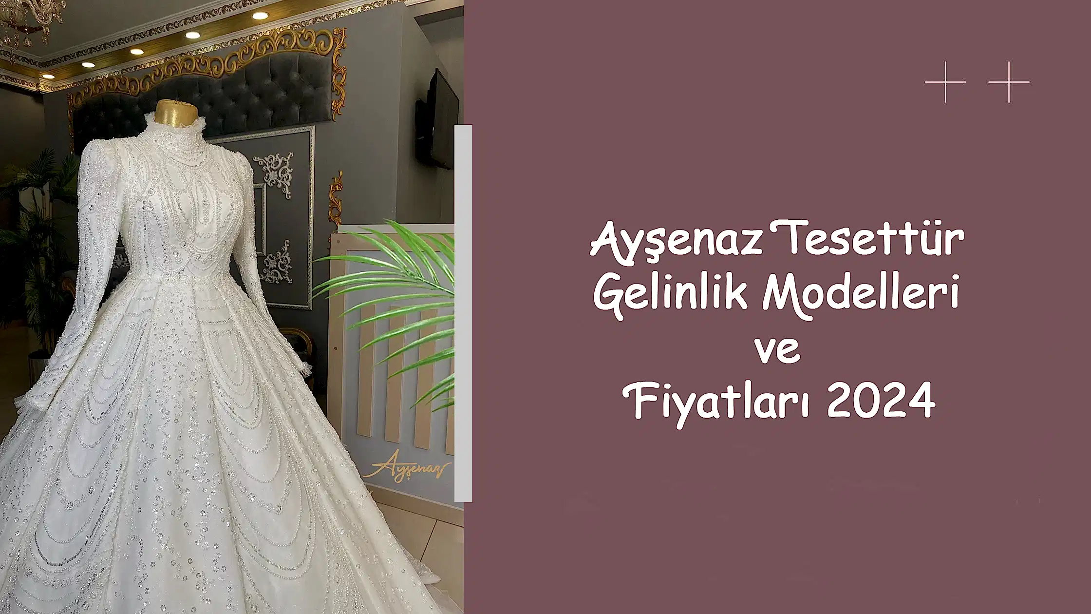 Ayşenaz Tesettür Gelinlik Modelleri ve Fiyatları 2024