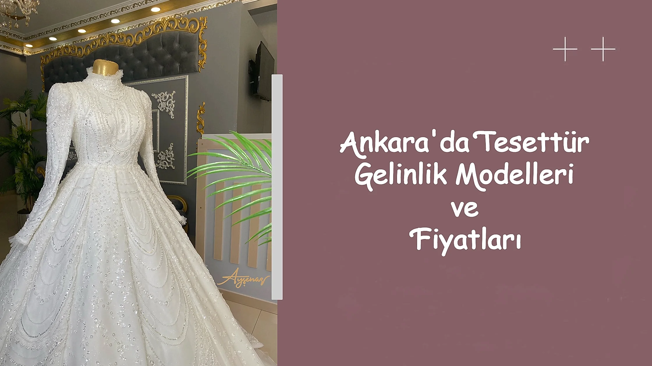 Ankara'da Tesettür Gelinlik Modelleri ve Fiyatları