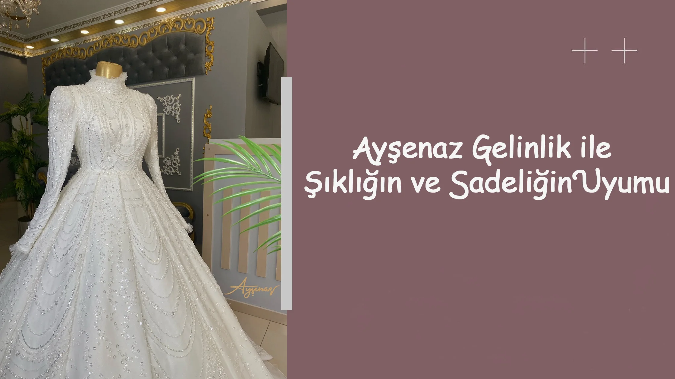 Ayşenaz Gelinlik ile Şıklığın ve Sadeliğin Uyumu