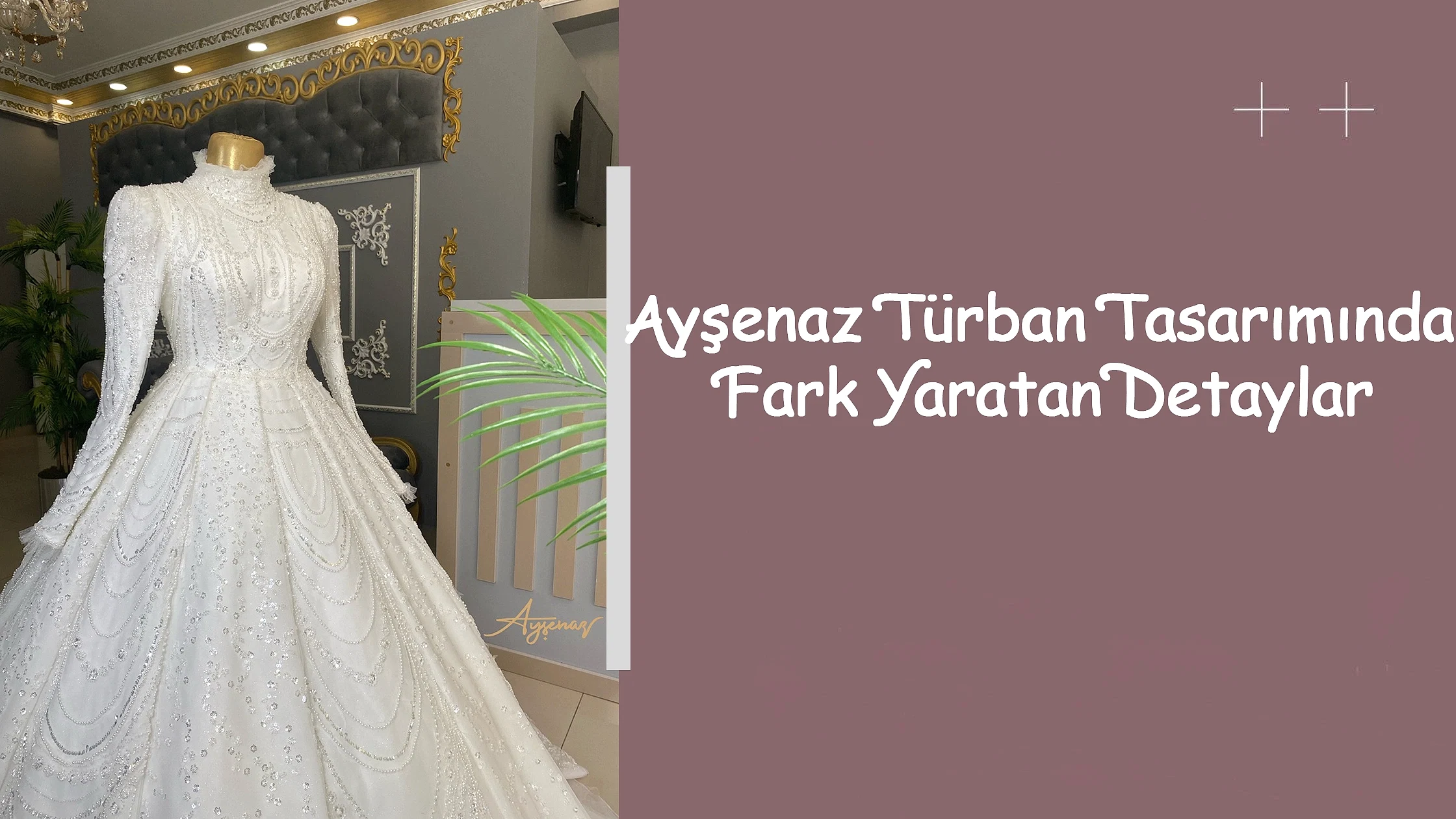 Ayşenaz Türban Tasarımında Fark Yaratan Detaylar