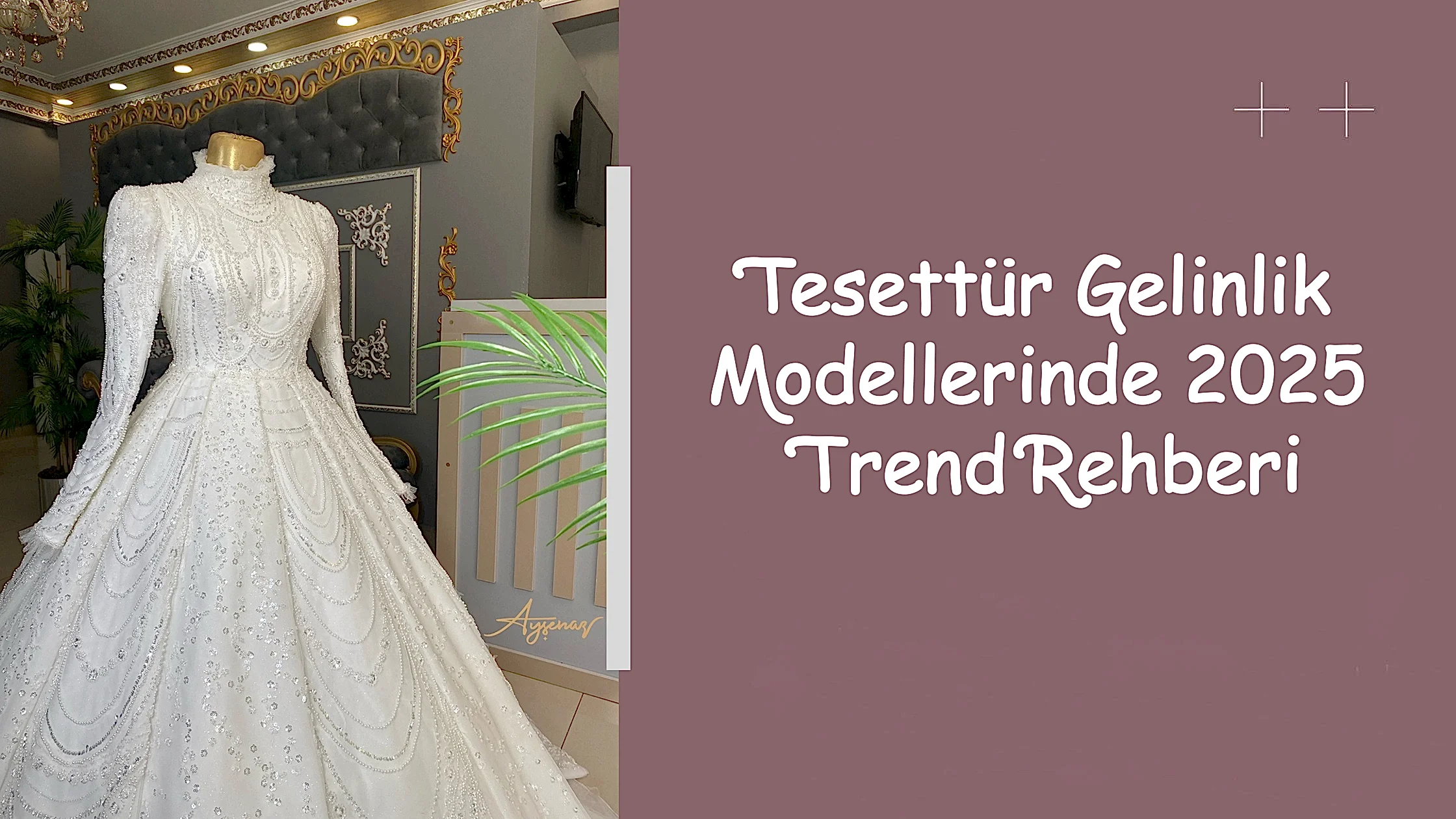 Tesettür Gelinlik Modellerinde 2025 Trend Rehberi