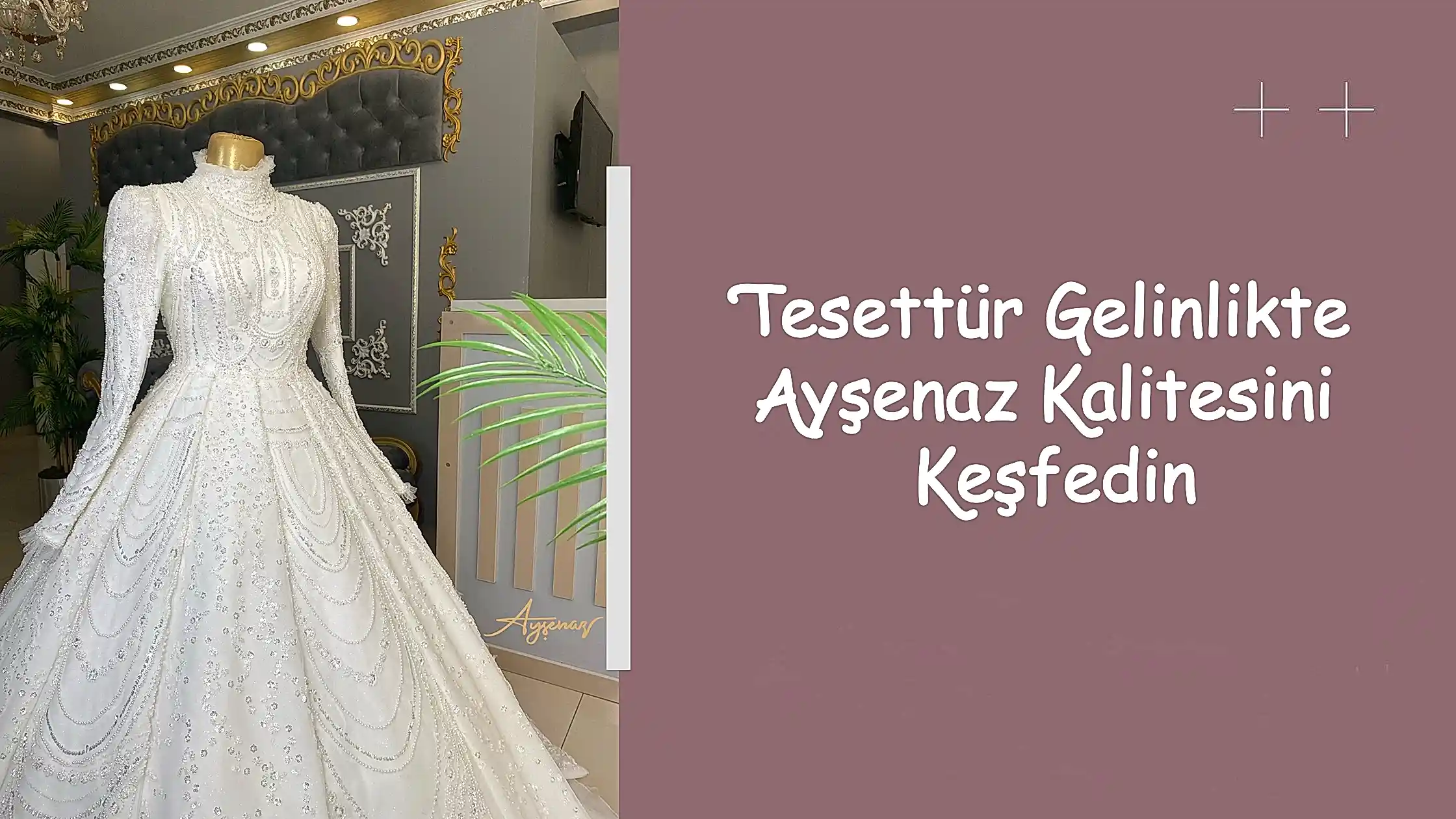 Tesettür Gelinlikte Ayşenaz Kalitesini Keşfedin