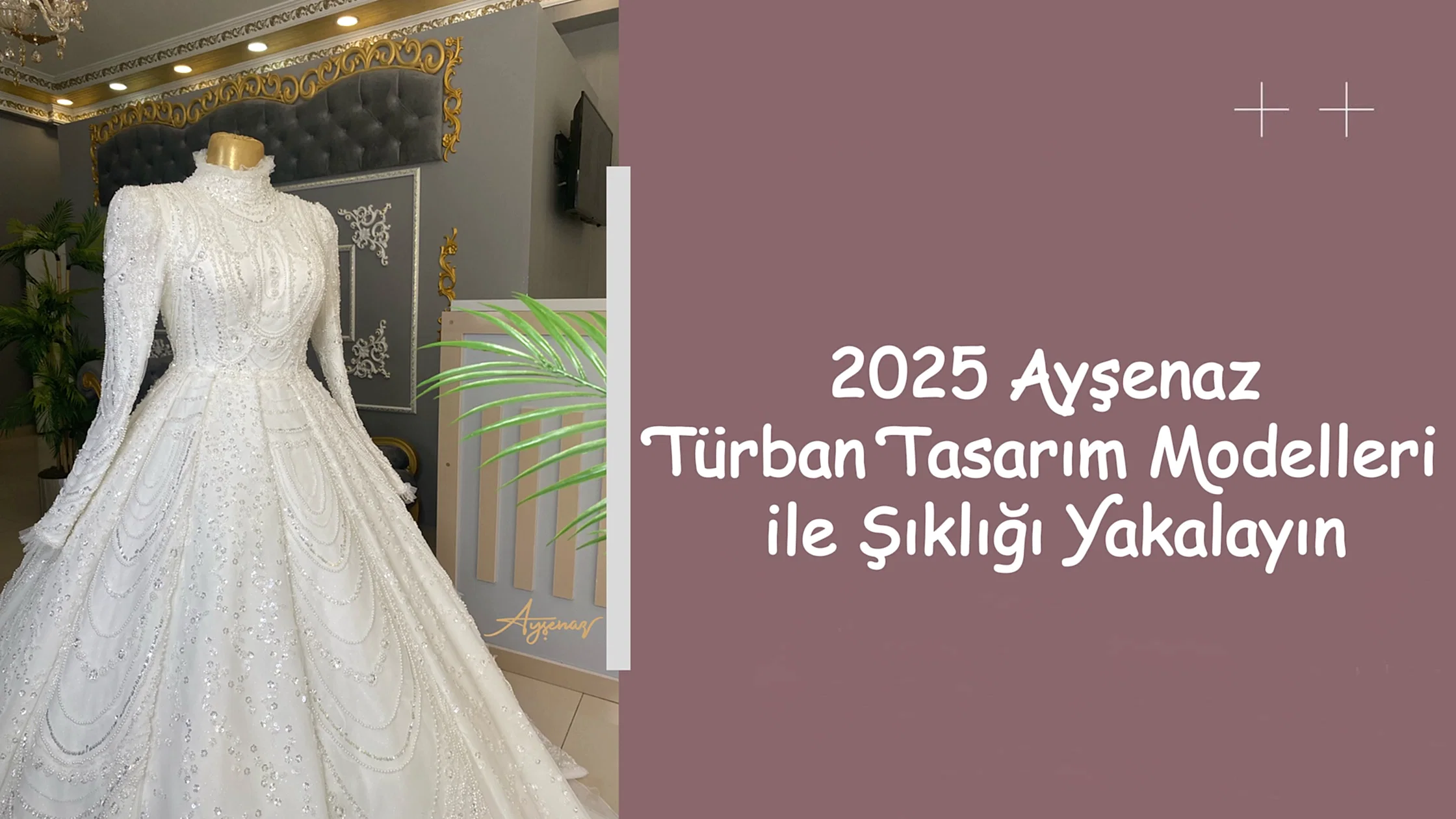 2025 Ayşenaz Türban Tasarım Modelleri ile Şıklığı Yakalayın