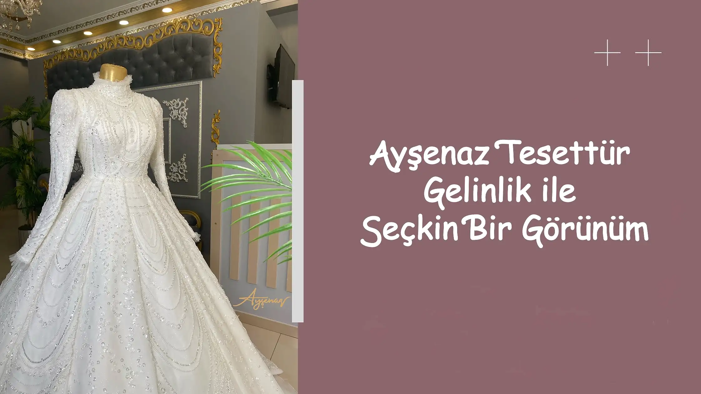 Ayşenaz Tesettür Gelinlik ile Seçkin Bir Görünüm