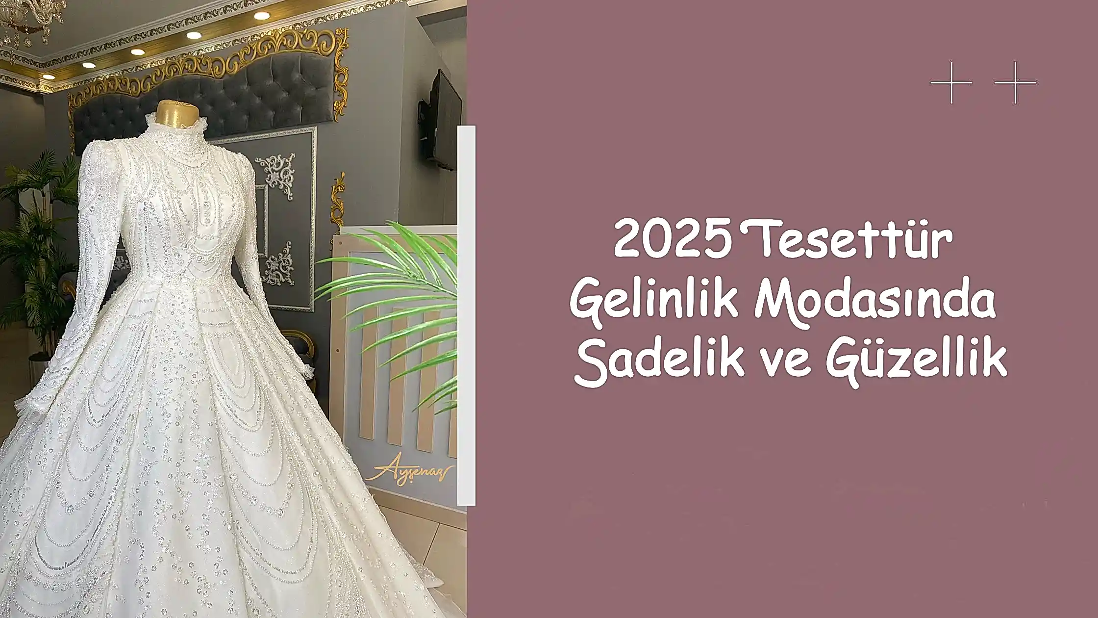 2025 Tesettür Gelinlik Modasında Sadelik ve Güzellik