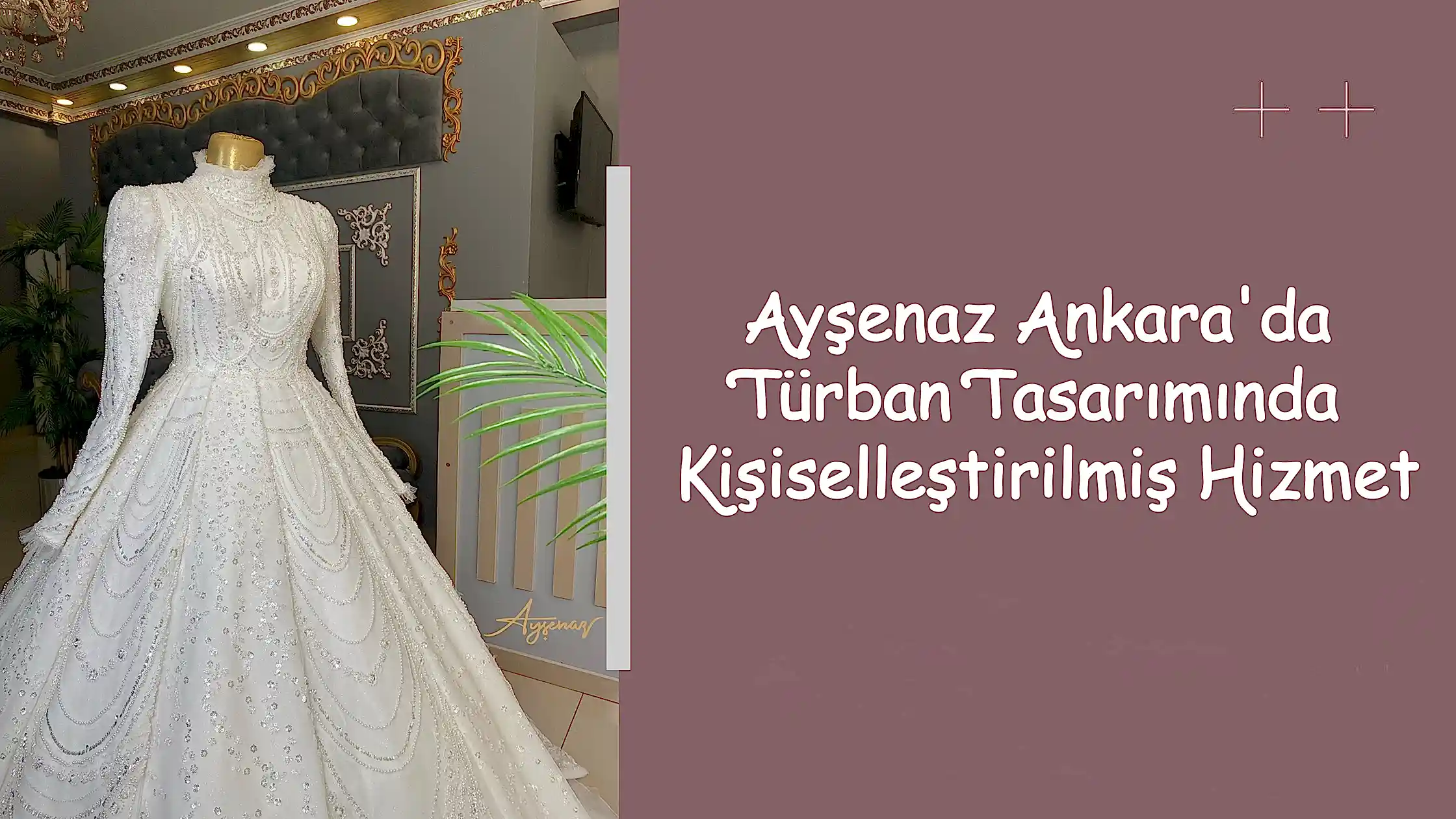 Ayşenaz Ankara'da Türban Tasarımında Kişiselleştirilmiş Hizmet