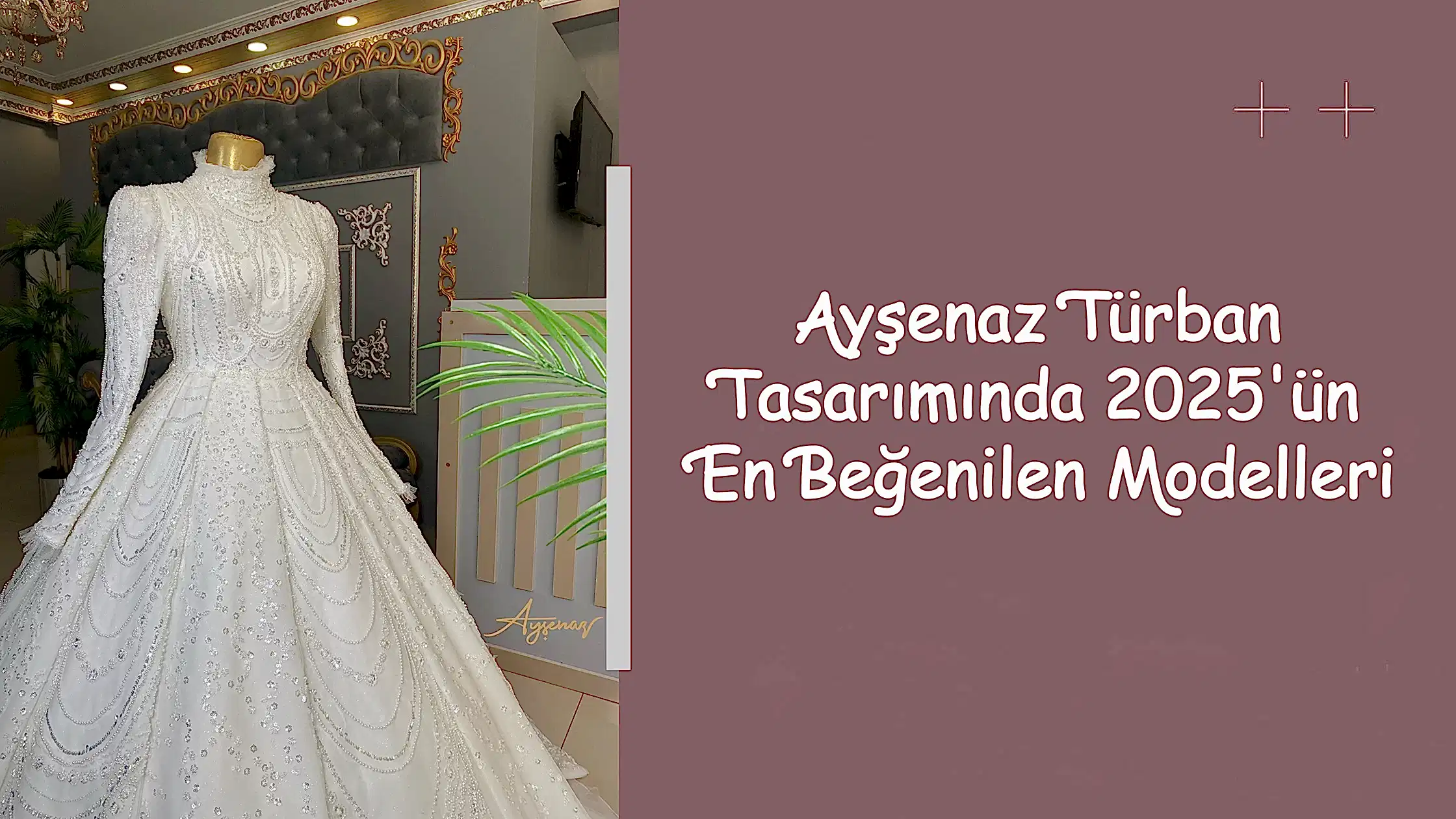 Ayşenaz Türban Tasarımında 2025'ün En Beğenilen Modelleri