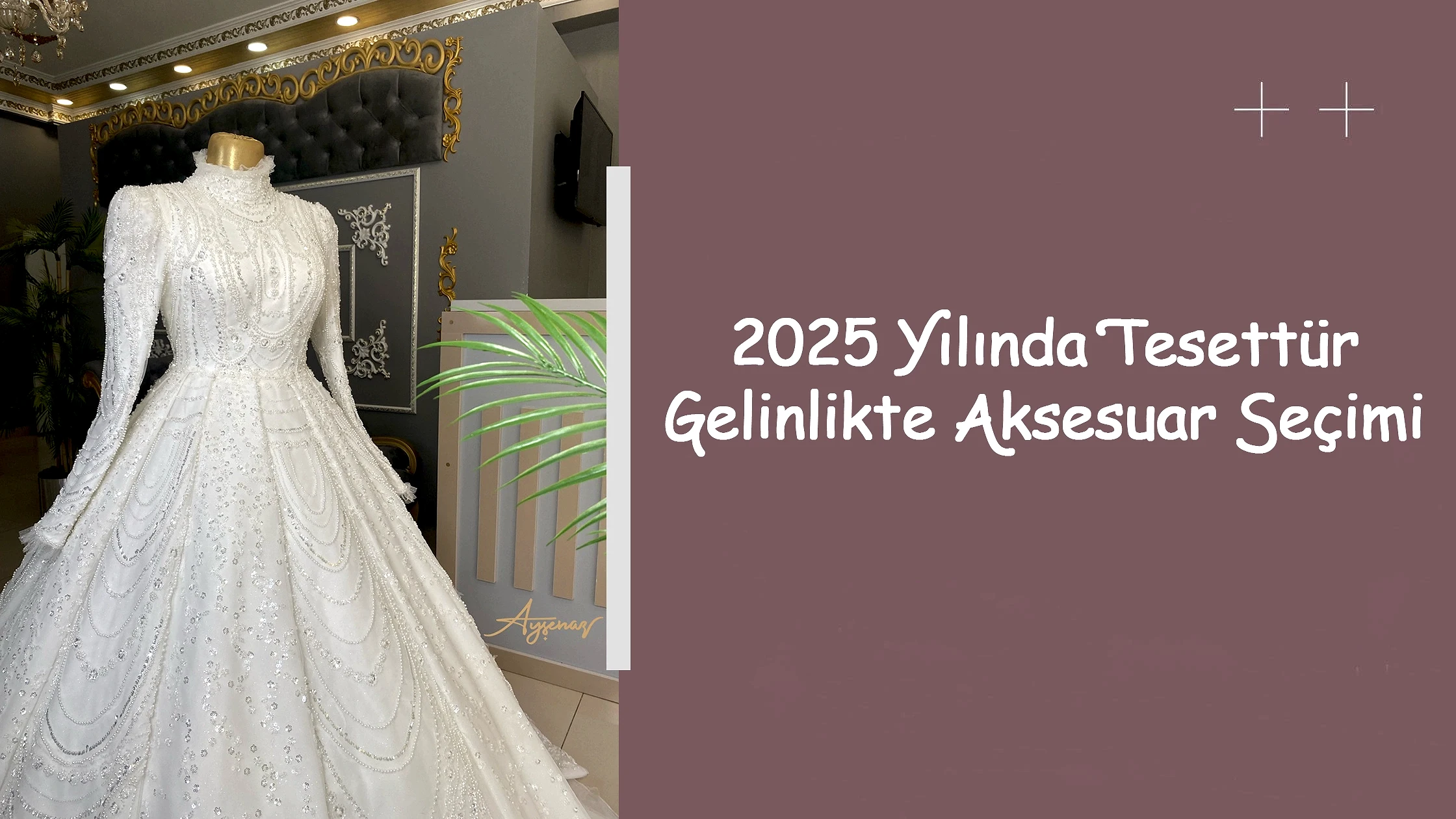 2025 Yılında Tesettür Gelinlikte Aksesuar Seçimi