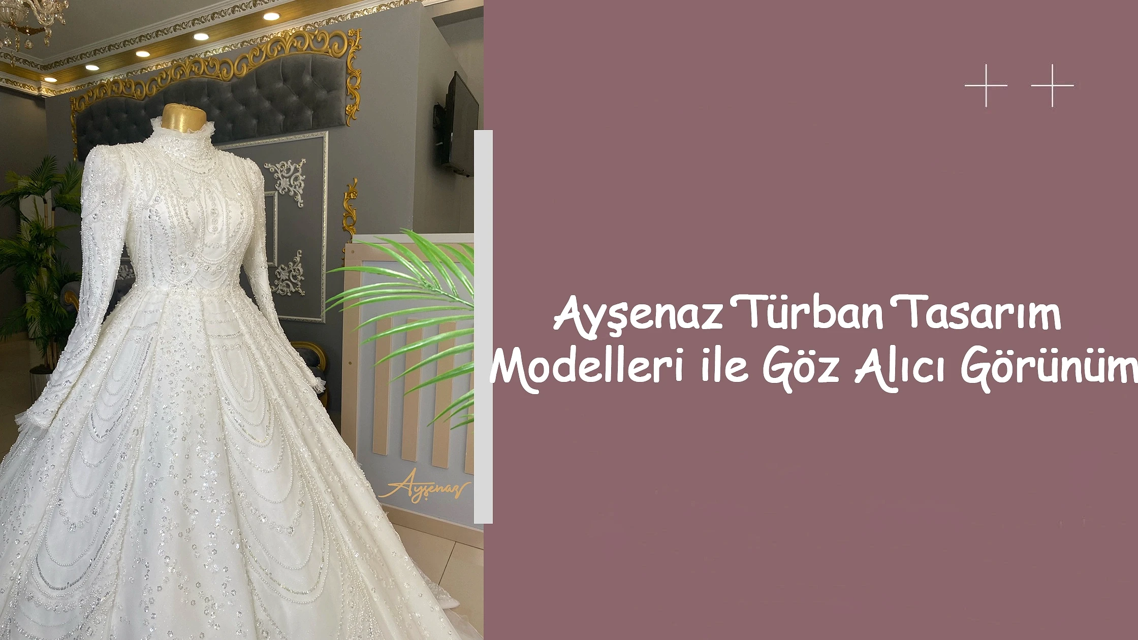 Ayşenaz Türban Tasarım Modelleri ile Göz Alıcı Görünüm