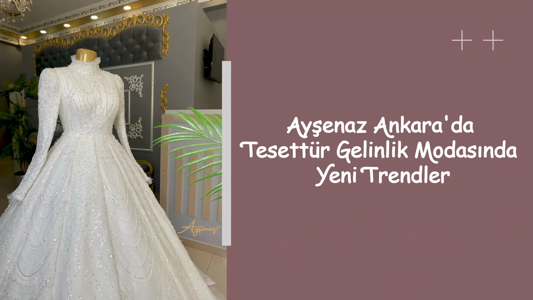 Ayşenaz Ankara'da Tesettür Gelinlik Modasında Yeni Trendler