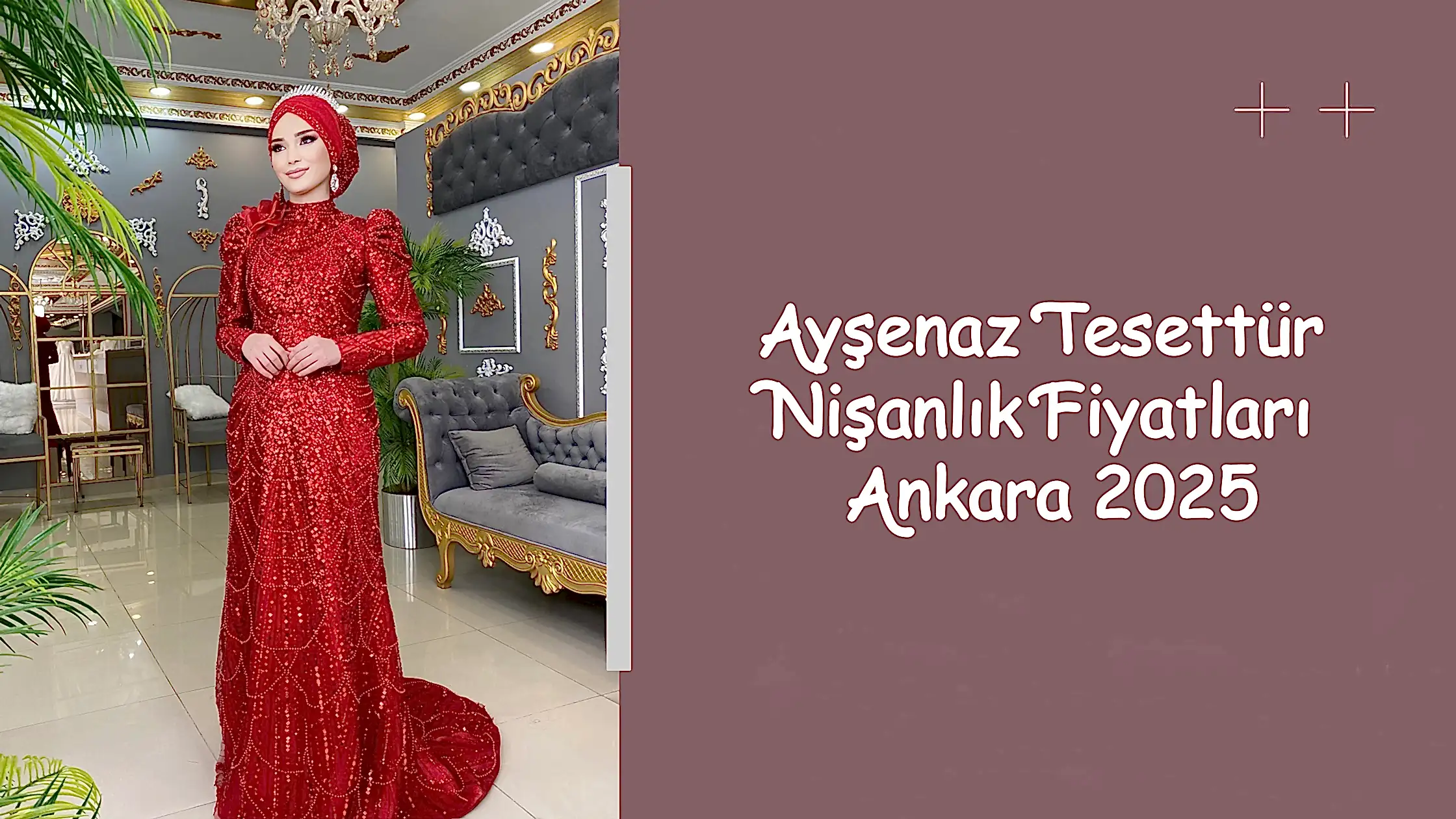 Ayşenaz Tesettür Nişanlık Fiyatları Ankara 2025