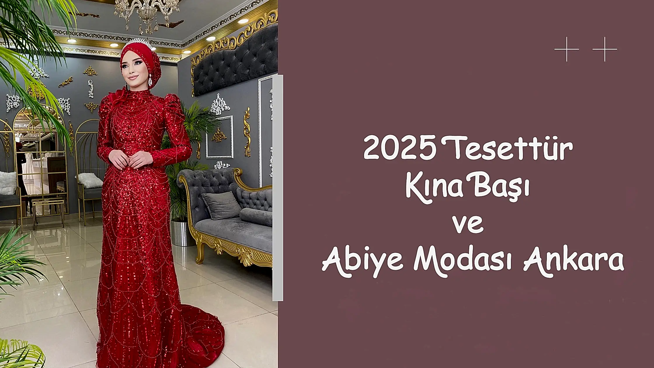 2025 Tesettür Kına Başı ve Abiye Modası Ankara